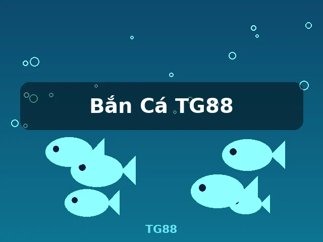 Bắn Cá TG88